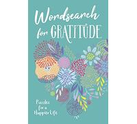 Wordsearch for Gratitude: Puzzles for a happier life (192pp royal puzzles)