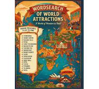 WORDSEARCH OF WORLD ATTRACTIONS: "100 Themed Puzzles Featuring 50 Countries and 50 Cities - Includes Solutions" for Adults & Teens