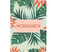 Wordsearch : Over 130 Puzzles
