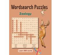 Wordsearch Puzzles - Zoology: Learn 500 Words (Kids Books)