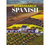 Wordsearch Spanish : The Fun Way to Learn the Language