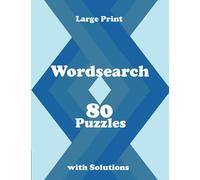 Wordsearch: With 80 Puzzles Large Print: 80 Puzzle: Large print 8.5 x 11 inch, One word search per page, with Solution, Holiday Puzzle games, Fun and Challenging!