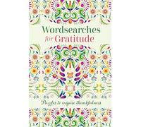 Wordsearches for Gratitude: Puzzles to Inspire Thankfulness
