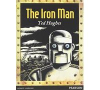Wordsmith Year 4 The Iron Man (Wordsmith (Literacy Service))