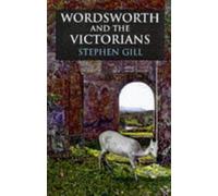 Wordsworth and the Victorians (Oxford Authors)