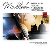 Wordsworth, Barry - Mendelssohn: Symphony No. 4 'Italian', A Midsummer Night's Dream Suite, Hebrides Overture