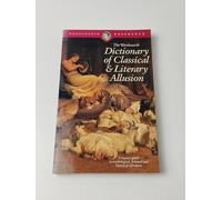 Wordsworth Dictionary of Classical and Literary Allusion (Wordsworth Reference)