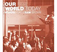 WORDSWORTH & SAM BROWN - Our World Today