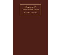 Wordsworth's Great Period Poems: Four Essays