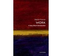 Work : A Very Short Introduction
