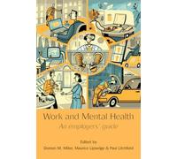 Work and Mental Health: An Employers' Guide