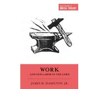 Work and Our Labor in the Lord