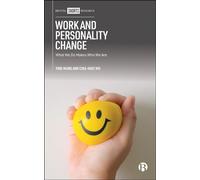 Work and Personality Change: What We Do Makes Who We Are