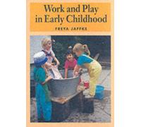 Work and Play in Early Childhood