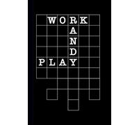 Work and Play: Sleek meeting and Journal book with fun games inside: A handy notebook for meetings and college notes loaded with fun and mind games. ... work interesting and fun. Play while you work
