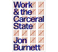 Work and the Carceral State