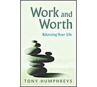 Work and Worth: Take Back Your Life