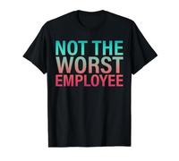 Work Appreciation Not the Worst Employee Staff Job Worker Value Graphic T-Shirt, Men, Black, S