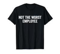 Work Appreciation Not the Worst Employee Staff & Job Worker Value Graphic T-Shirt, Men, Black, XL