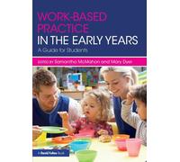 Work-based Practice in the Early Years: A Guide for Students