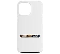 Work Beats Luck Mindset Case for iPhone 13 Pro Max