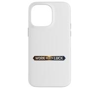 Work Beats Luck Mindset Case for iPhone 14 Pro Max