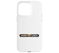 Work Beats Luck Mindset Case for iPhone 15 Pro Max