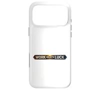 Work Beats Luck Mindset Case for iPhone 17 Pro Max