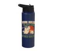 Work Builds The Golf Fund Retired Golfer Stainless Steel Insulated Water Bottle
