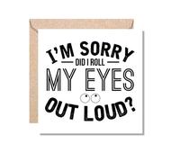 Work Colleague Funny Gift Card - I'm Sorry Did I Roll My Eyes Out Loud? - Giftset - Made by MUGGZ in The UK