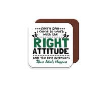Work Colleague Funny Gift Coaster - Every Day I Come to Work with The Right Attitude and Best Intentions - Giftset - Made by MUGGZ in The UK
