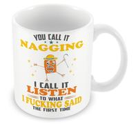 Work Colleague Funny Gift Mug - You Call It Nagging