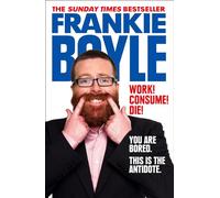 Work! Consume! Die!: I Am Actually Almost Completely Insane Now