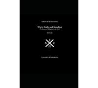 Work, Craft, and Standing: The Measure of Obligation in the World: 3 (Echoes of the Ancestors)