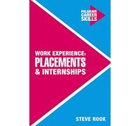 Work Experience, Placements and Internships: 5 (Career Skills)