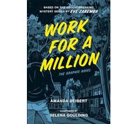 Work For A Million: The Graphic Novel