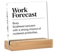 Work Forecast Acrylic Plaque Decoration with Wooden Stand, Motivational Transparent Desktop Decor Sign for Home & Office, Gratitude Gift for Friends & Colleagues(4 x 4 Inches)