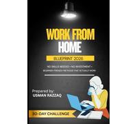 Work From Home Blueprint 2026: How to Start Earning From Home Without Degree or Investment