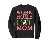 Work From Home Cat Mom Funny Remote Worker Pet Humor Sweatshirt