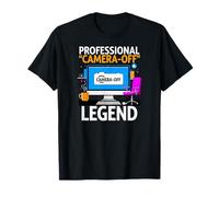Work from Home Professional Camera Off Legend Humor T-Shirt