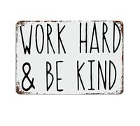 Work Hard and Be Kind Metal Sign with Funny Quotes Aluminum Metal Sign Motivational Wall Decorations for Living Room Rustic Wall Art Kitchen Wall Hanging Signs Wall Sign Housewarming Gift 8x6 inch