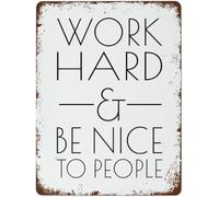 Work Hard And Be Nice To People Signposter,Motivational Saying Poster, Office Wall Art,Best Vintage Fun Home Decor Tin Signs, Vintage Metal Signs, Perfect For Bar Metal Tin Sign 8x12 Inch