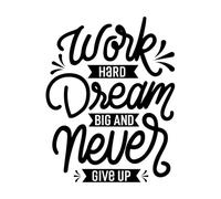 Work Hard Dream Big Never giveup Typography Fine Carving Stickers 64x82.1cm Do not Damage The Wall Surface Black