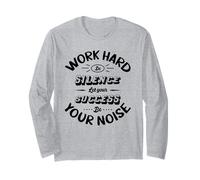 Work Hard in Silence Inspirational Quote Circular Typography Long Sleeve T-Shirt
