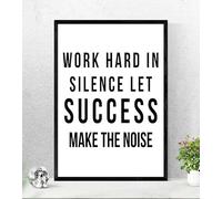 Work Hard In Silence Success Inspirational Positive Quote Poster Print Wall Art(A4 - (210 x 297mm))