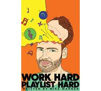 Work Hard Playlist Hard: The DIY playlist guide for Artists and Curators