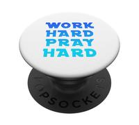 Work Hard Pray Hard PopSockets Adhesive PopGrip
