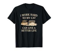 Work Hard So My Cat Can Live Graduation T-Shirt