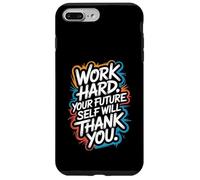 Work Hard, Your Future Self Will Thank You - Motivation Case for iPhone 7 Plus/8 Plus