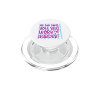 Work Harder No One Owes You Self Reliance Quote PopSockets PopGrip for MagSafe
